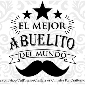 El Mejor Abuelito Del Mundo Svg, Abuelito Svg, Abuelito Mok Svg, Abuelito Sublimation Svg, Mi Abuelito Es Mi Heroe Svg, Feliz Dia Del Padre Svg,