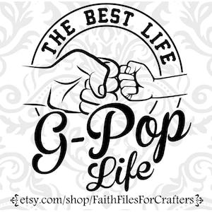 G-Pop Svg, G-Pop Sublimation Svg, G-Pop Shirt Svg, G-Pop Cut File Svg, G-Pop Png, G-Pop Mug Svg, Papa Svg, Grandpa, Svg,Papa Png,Grandpa Png