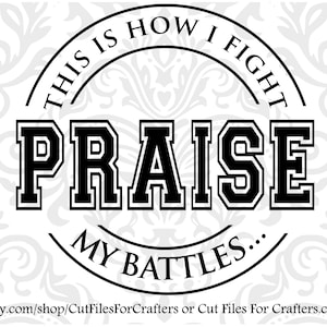 Così combatto le mie battaglie Svg, Lodi Svg, Christian Svg, Christian Png, Christian Sublimation Svg,Christian T Shirt Svg,Hallelujah Svg