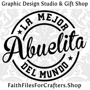 La Mejor Abuelita Svg, Abuelita Svg, Abuelita Camisa Svg, Abuelita Sublimación Svg, Abuela Svg, Abuela Camisa Svg, Abuela Sublimación Svg
