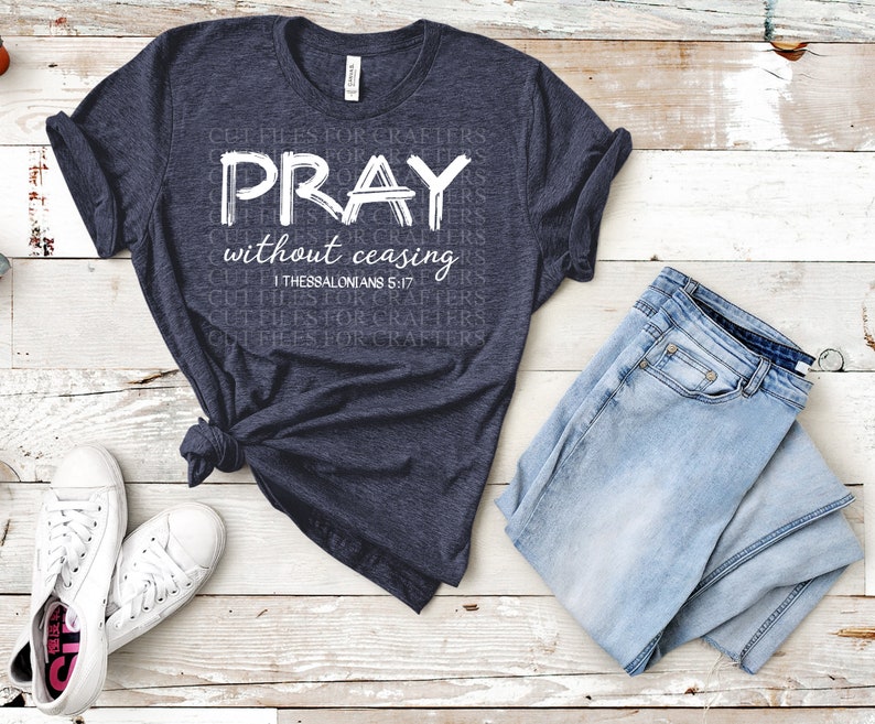 Download Pray Without Ceasing Svg Christian Women T-shirts Svg | Etsy