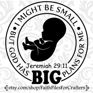 Ik ben misschien klein, maar God heeft grote plannen voor mij Svg, Jeremia 29:11 Svg, want ik ken de plannen die ik voor je heb Svg, christelijk overhemd Svg