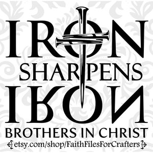 Eisen spitzt Eisen SVG, Brüder In Christus SVG, Herren Dienst svg, christliches Herren T-Shirt, The Armor Of God svg, Herren christliches T-Shirt svg