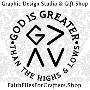 God Is Greater Than Your Highs and Lows Svg,Christian Svg,Christian Shirt Svg,Christian Mug Svg,Christian Sublimation Svg,God Is Greater Svg