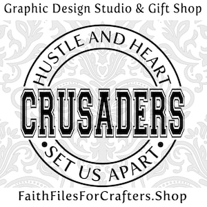 Crusaders Svg, Crusaders  Shirt Svg, Hustle and Heart Set Us Apart Svg, Crusaders Sublimation Png, Crusaders Team Svg, Crusaders Hat Svg