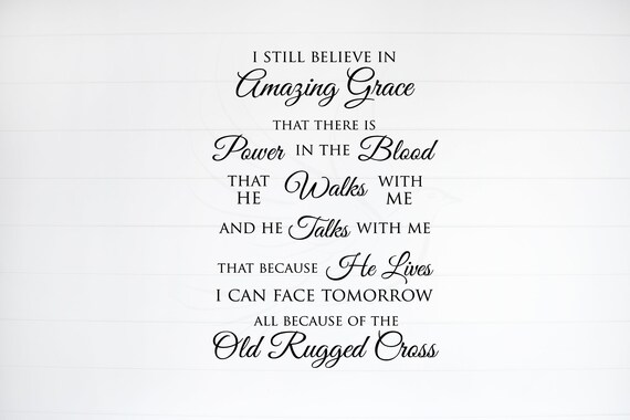 Download The Old Rugged Cross Svg I Still Believe In Amazing Grace Etsy