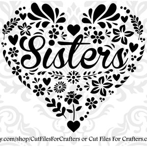 Schwestern Svg, die beste Schwester in der Welt Svg, Blumenherz Svg, Seite an Seite oder Meilen Apart Schwestern werden immer von Herzen verbunden sein,