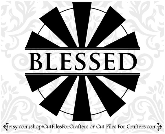 Download Blessed Windmill Svg Windmill Svg Windmill Png Blessed Svg Etsy