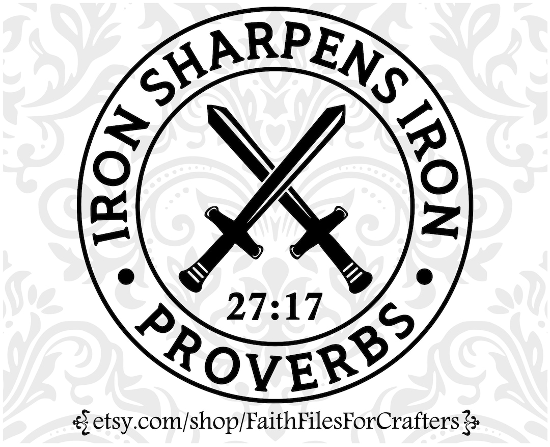 Buy Iron Sharpens Iron Svg Iron Sharpens Iron Shirt Svg Iron Online in