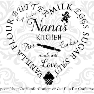 Nana Küche Svg, mit Liebe Svg, Land Küche Svg, Milch, Eier, Zucker, Salz, Vanille, Mehl, Butter, Kekse, Kuchen, Cupcakes Svg