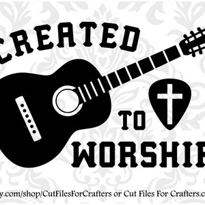 Gemaakt om Svg te aanbidden, Made To Worship Svg, Christian Svg, Christian Sublimation Svg, Christian T Shirt Svg, Christian Stencil Svg, Guitar Svg