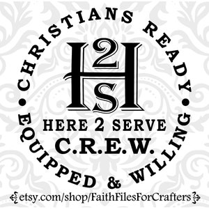 Hier 2 Serve Svg, C.R.E.W. Svg, kerk bemanning Svg, kerk personeel Shirt Svg, missies Shirt Svg, kerk ministerie Svg, jeugdgroep CREW Shirt Svg
