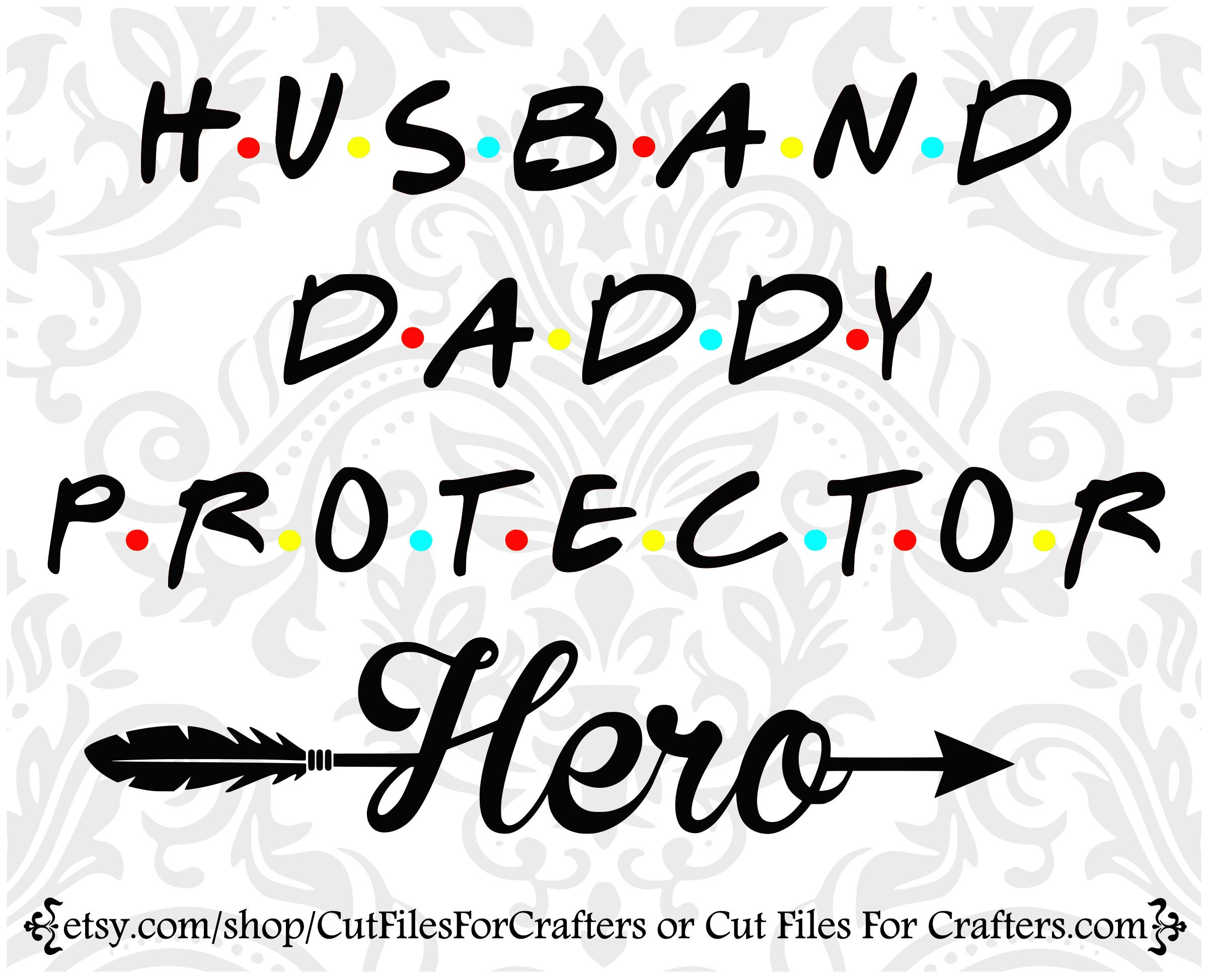 Free Free 117 Husband Daddy Protector Hero Svg SVG PNG EPS DXF File