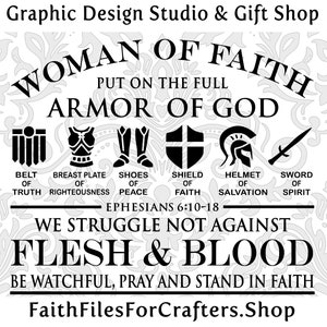 Mujer de fe Svg, Armadura de Dios, fuerte y valiente, Efesios 6, No luchamos contra carne y sangre, nos mantenemos firmes en la fe y oramos