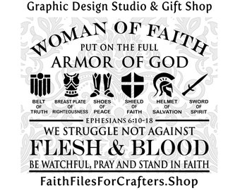 Woman Of Faith Svg, Armor Of God, Strong and Courageous, Ephesians 6, We Wrestle Not Against Flesh and Blood, Stand Firm In Faith And Pray