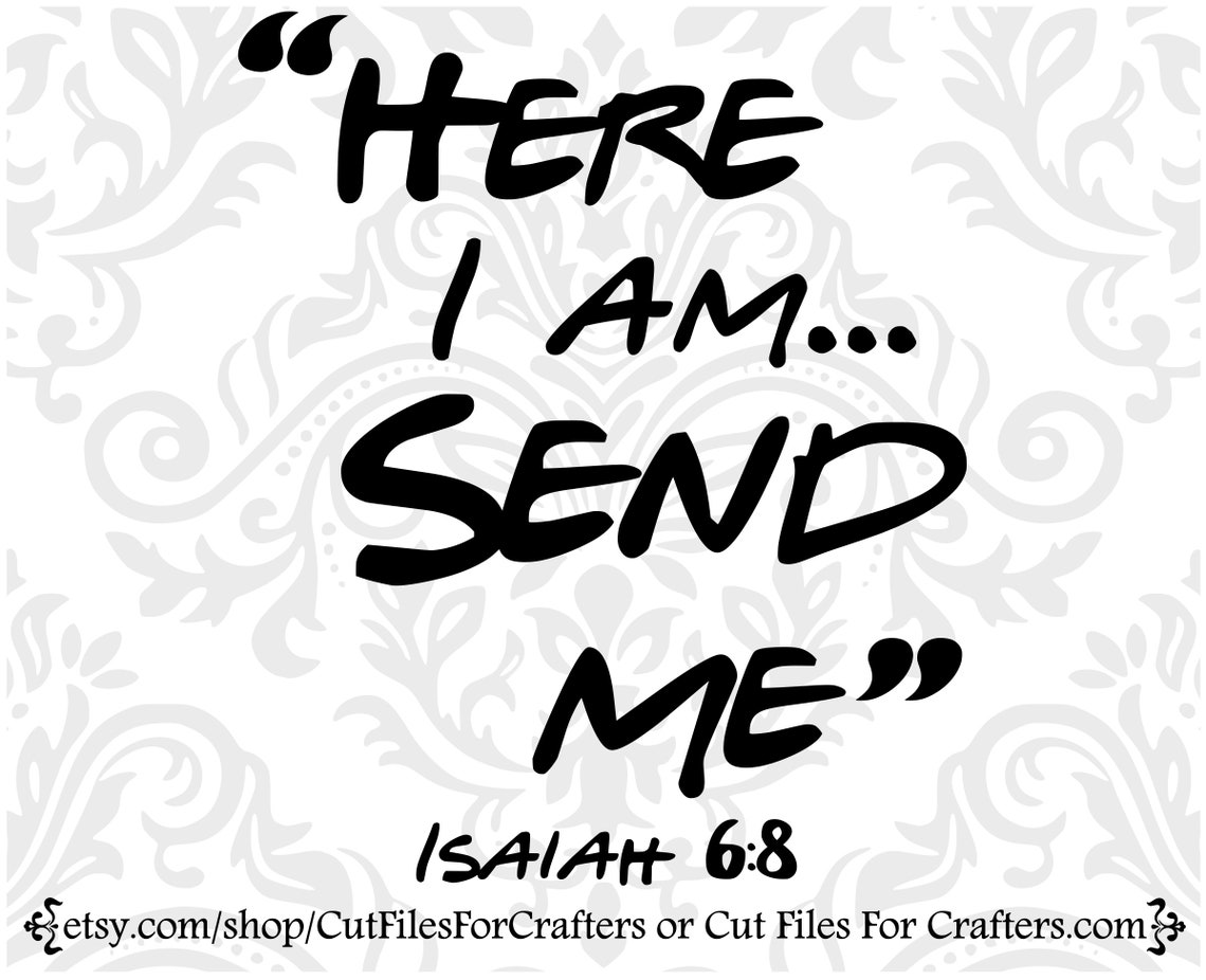 Here i am send me svg isaiah 6 8 svg christian women s etsy