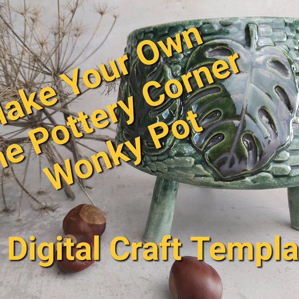 Wonky Pot DIGITAL TEMPLATE and instructions- step by step guide to making a Wonky Pot as designed by Sarah Amos The Pottery Corner. Template