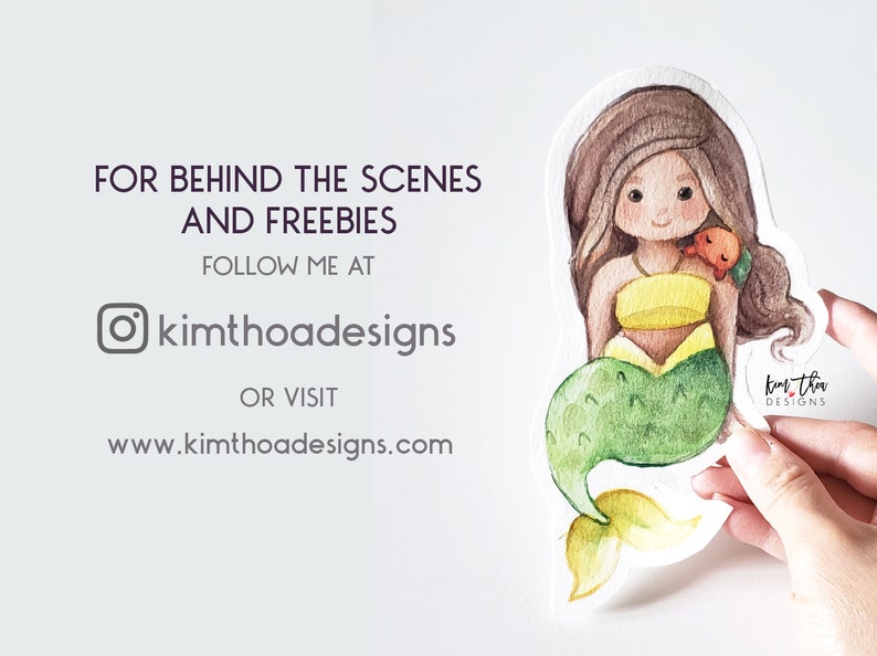 May include: Watercolour illustration of a mermaid with long brown hair, a yellow top, and a green tail. She is holding a small orange fish in her right hand. The illustration is on a white background with the text "kimthoadesigns" and "www.kimthoadesigns.com" below.