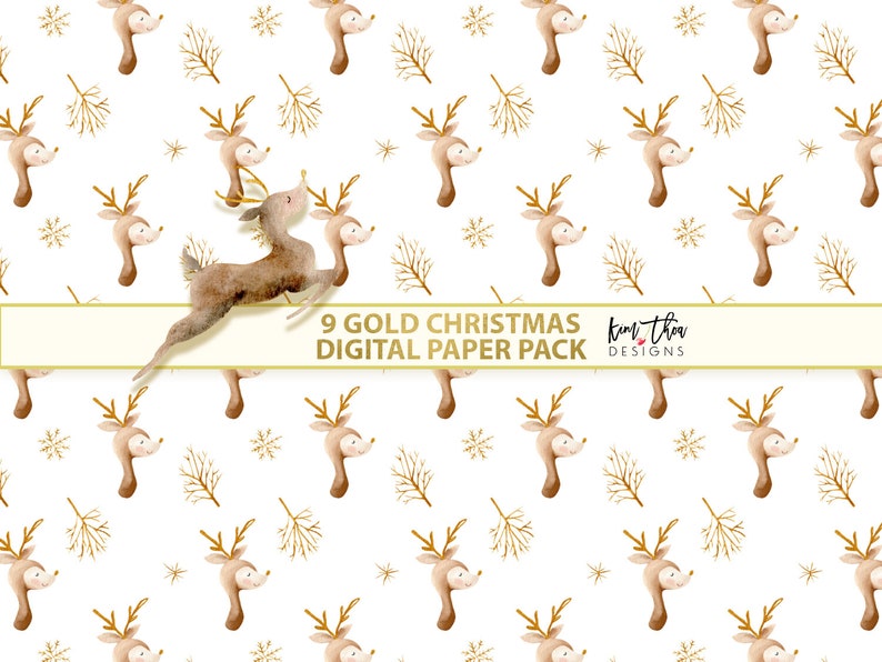 May include: A seamless pattern digital paper pack featuring a gold reindeer with antlers and snowflakes on a white background. The text "9 GOLD CHRISTMAS DIGITAL PAPER PACK" and "kim tha designs" is included in the image.