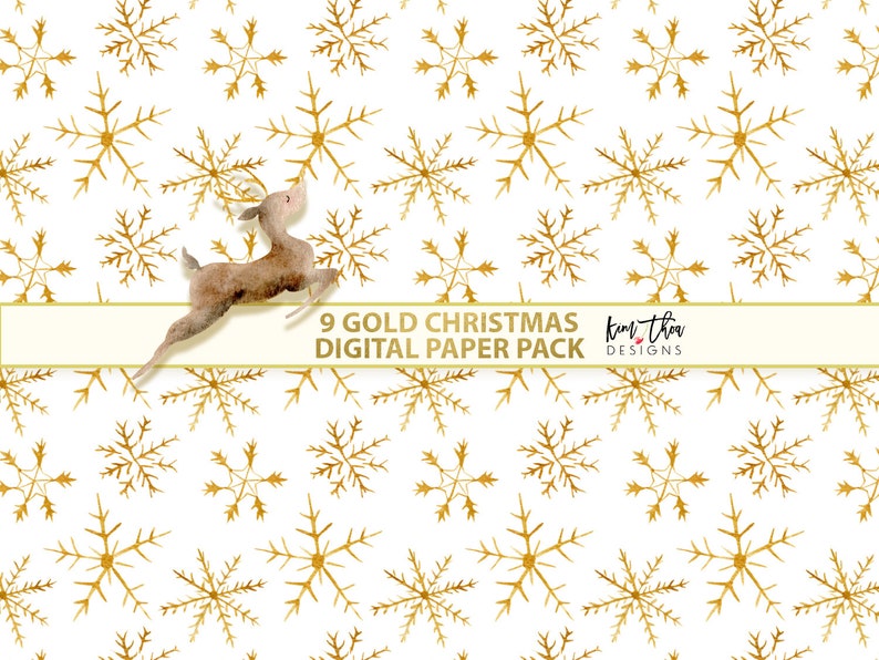 May include: A digital paper pack with 9 seamless patterns featuring gold watercolor snowflakes on a white background. The text "9 GOLD CHRISTMAS DIGITAL PAPER PACK" and "kim tha designs" is displayed on a cream banner.