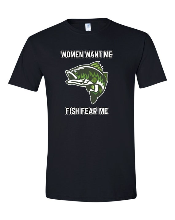 Women Want Me Fish Fear Me -  Australia