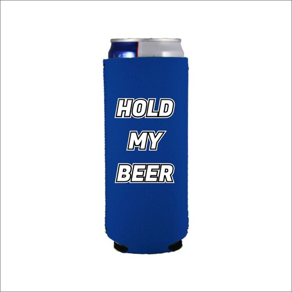 Hold My Beer Neoprene 12oz Slim Can Coolie - Etsy