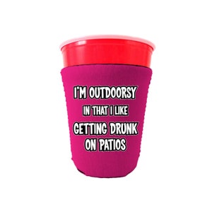 I&#39;m Outdoorsy Neoprene Party Cup Coolie