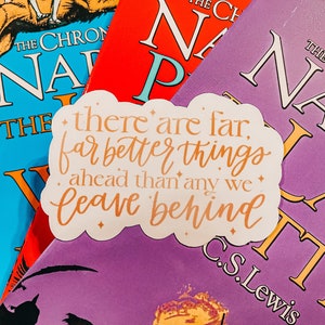 Narnia Aufkleber - Far Better Things