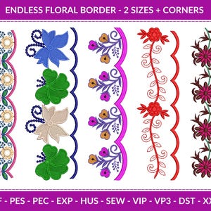May include: A set of embroidery designs featuring floral borders in various colors, including blue, green, red, and purple. The designs include two sizes and corner pieces. The text "ENDLESS FLORAL BORDER - 2 SIZES + CORNERS" is at the top of the image. The text "JEF - PES - PEC - EXP - HUS - SEW - VIP - VP3 - DST - XXX" is at the bottom of the image.