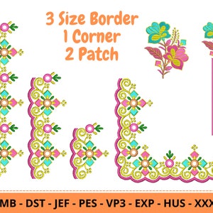 May include: Embroidery design featuring a floral corner motif with pink, blue and yellow flowers. The design includes three sizes of borders and two patches. The text "3 Size Border 1 Corner 2 Patch" is displayed above the design. The file formats EMB, DST, JEF, PES, VP3, EXP, HUS and XXX are listed below the design.