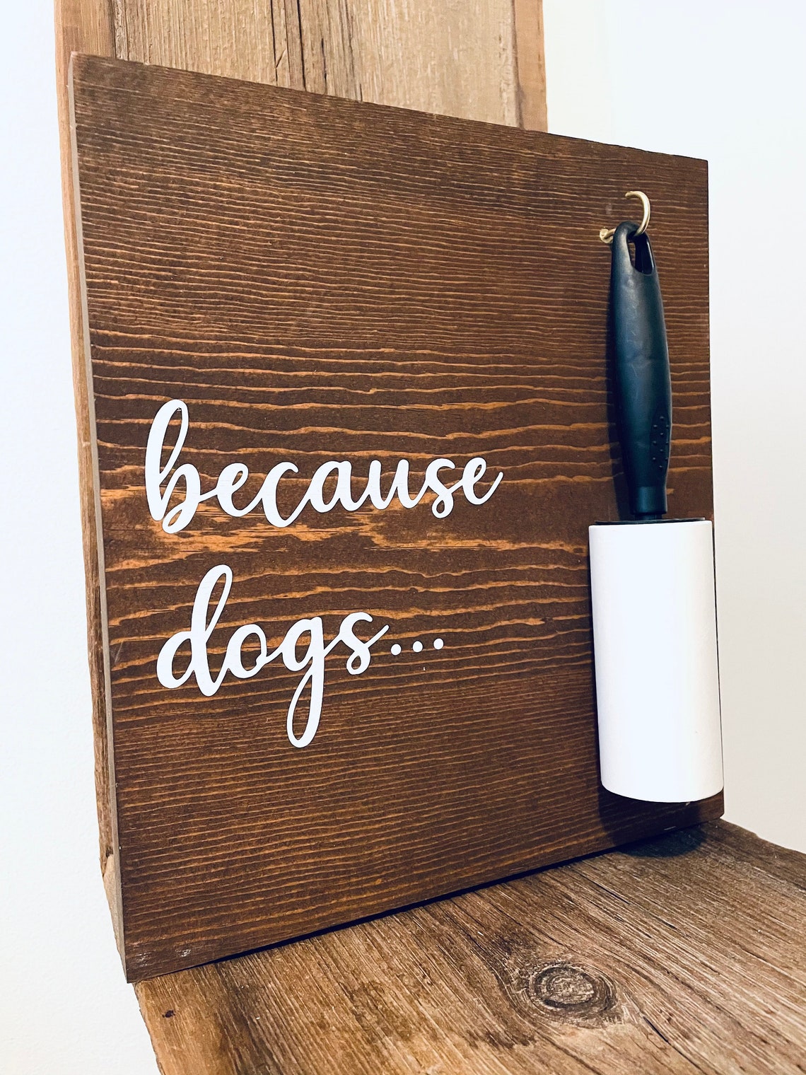 Because Dogs Lint Roller Holder Laundry Room Signs Mudroom Etsy
