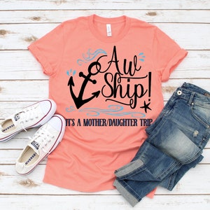 Aw Ship Mother/daughter Cruise Shirt 