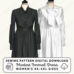 May include: Two long-sleeved dresses, one black and one white, featuring high necklines with large bows and gathered sleeve cuffs. The white dress has lace sleeves. Text reads: SEWING PATTERN DIGITAL DOWNLOAD Modest Formal Dress WOMEN'S XS-4XL SIZES.