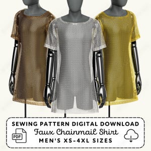 May include: Three short-sleeved shirts made of a mesh material in bronze, silver, and gold colors displayed on mannequins. The text below reads: SEWING PATTERN DIGITAL DOWNLOAD Faux Chainmail Shirt XS-4XL SIZES with a PDF and download icon.