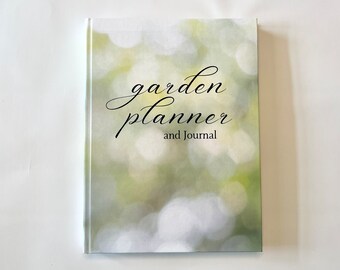 Garden Planner and Journal: Gardening Log Book, Hardcover Garden Calendar