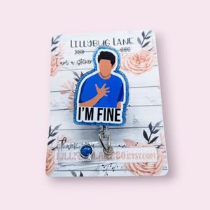 I'm Fine Badge Reel, Sarcastic Nurse Gift, Ross Badge Holder