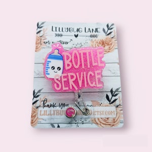 Bottle Service Badge Reel, Labor Nurse Gift, NICU Nurse ID Holder