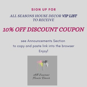 Może przedstawiać: Zapisz się do listy VIP All Seasons House Decor, aby otrzymać kupon rabatowy w wysokości 10%. Zobacz sekcję Ogłoszenia, aby skopiować i wkleić link do swojej przeglądarki. Miłego dnia!
