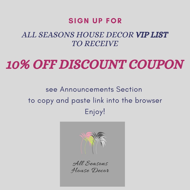 Może przedstawiać: Zapisz się do listy VIP All Seasons House Decor, aby otrzymać kupon rabatowy w wysokości 10%. Zobacz sekcję Ogłoszenia, aby skopiować i wkleić link do swojej przeglądarki. Miłego dnia!
