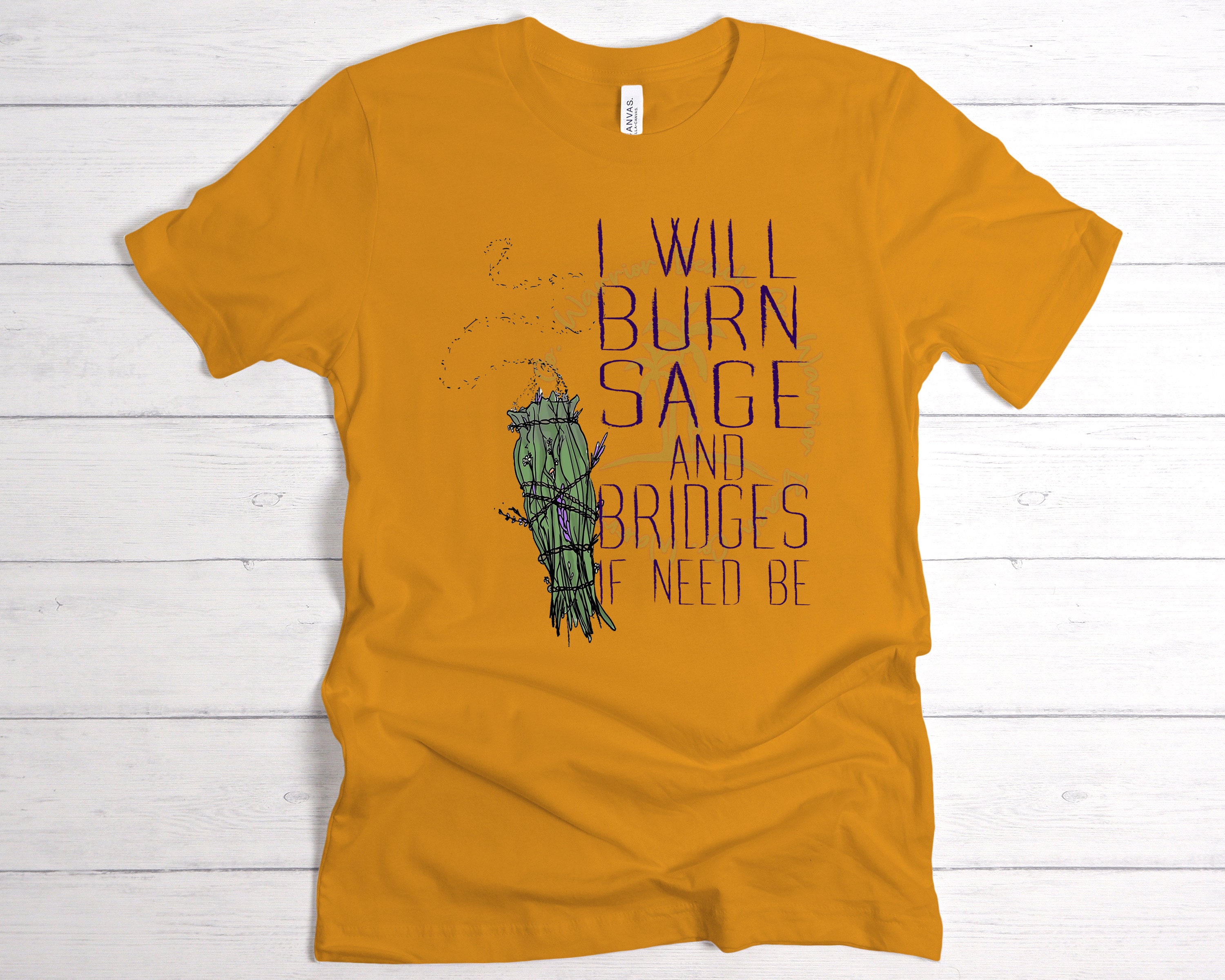 I will burn sage and bridges if need be Direct To Film | Etsy