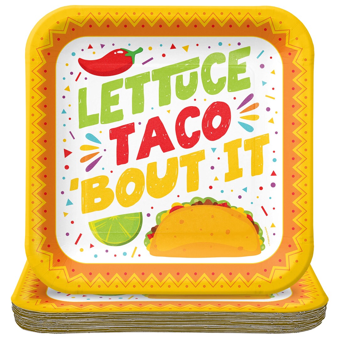 Taco Party Supplies Lettuce Taco 'bout It Square Paper Dinner Plates