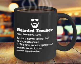 Bearded Teacher Mug Teacher Gift Gifts For Teacher • Teacher Appreciation Gift Funny Teacher Shirt • Beard Mug Male Teacher Gift