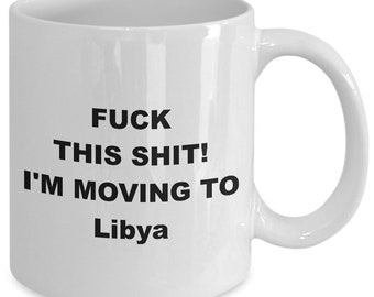 Moving to Libya - relocating to Libya gift - Libya mug - co-worker relocation present - immigration to Libya - moving away mug