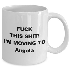Moving to Angola - relocating to Angola gift - Angola mug - co-worker relocation present - immigration to Angola - moving away mug