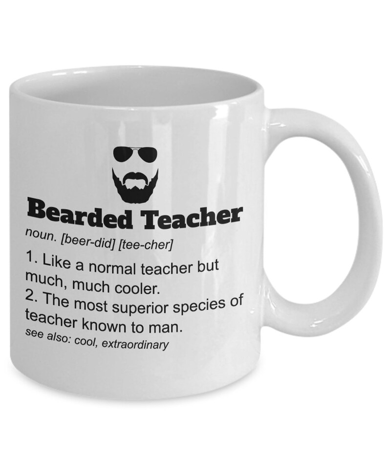 Bearded Teacher Mug Teacher Gift Gifts for Teacher Teacher Appreciation