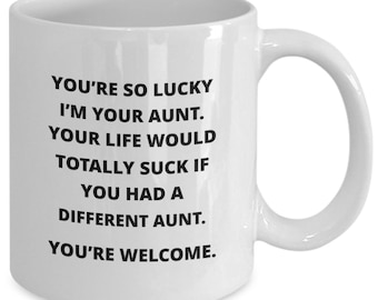 Mug Gag Gift For Nephew or Niece From Aunt, This Funny Coffee Mug Is Perfect For His or Her Birthday, Christmas Present