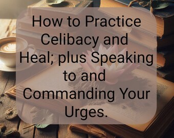 Cómo practicar el celibato y sanar - Ebook