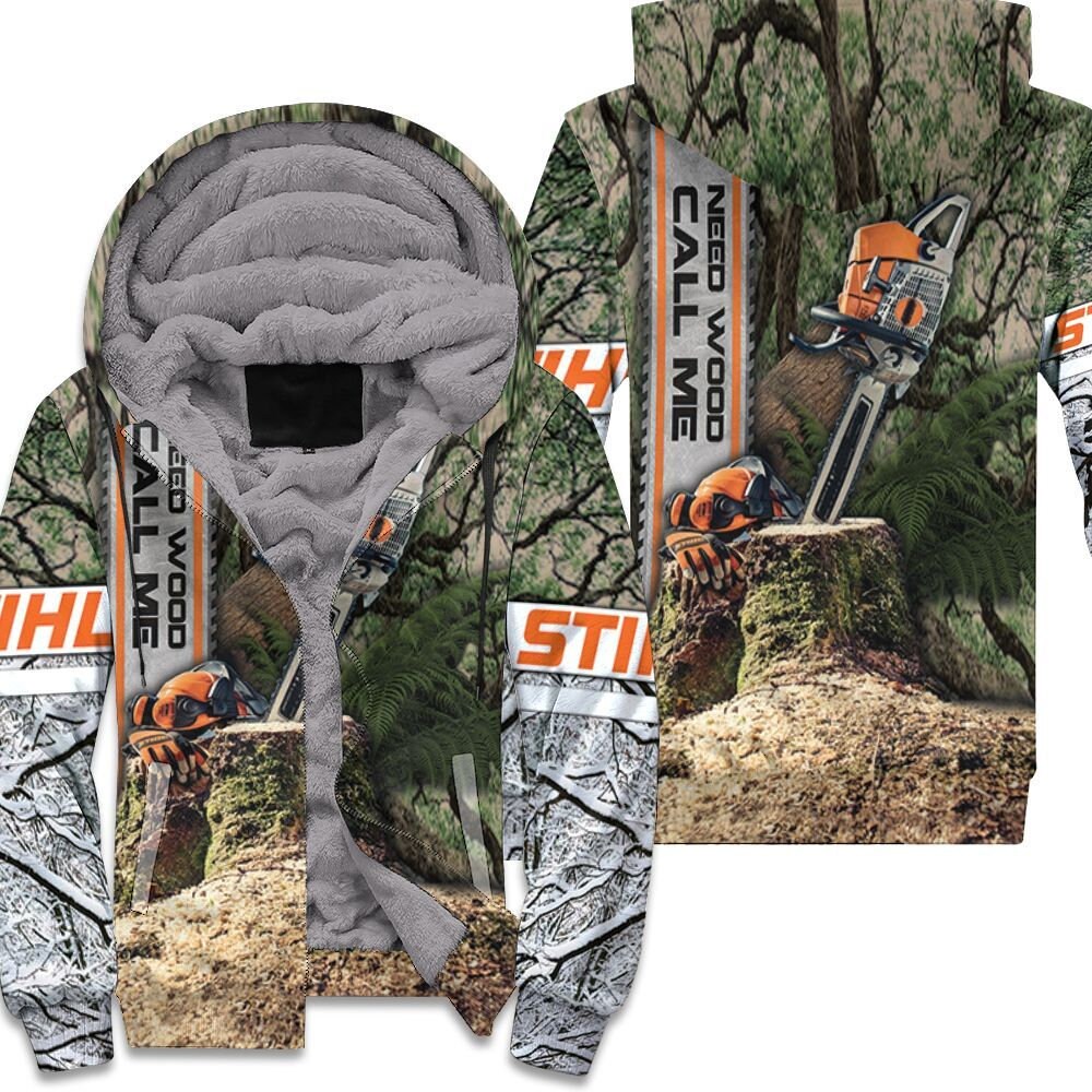 Stihl Need Wood Call Me Logo For Lovers 3D Zip Hoodie