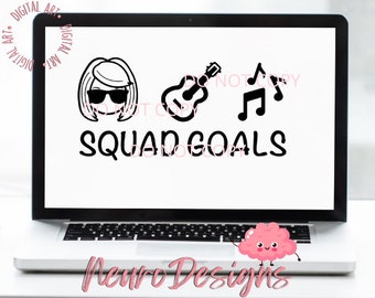 Squad Goals - Taylor Swift 1989 Inspired - Digital File