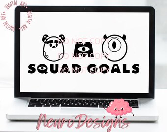 Squad Goals - Monsters Inc Inspired - Digital File